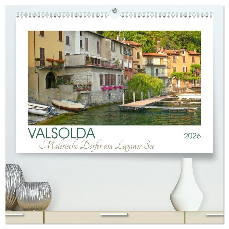 Produktbild: Valsolda. Malerische D&ouml;rfer am Luganer See (hochwertiger Premium Wandkalender 2026 DIN A2 quer), Kunstdruck in Hochglanz