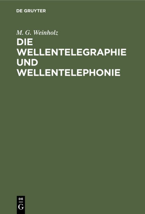 Produktbild: Die Wellentelegraphie und Wellentelephonie