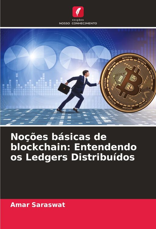 Produktbild: No&ccedil;&otilde;es b&aacute;sicas de blockchain: Entendendo os Ledgers Distribu&iacute;dos