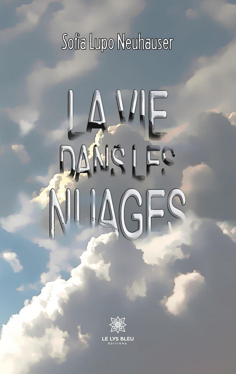 Produktbild: Sofia Lupo Neuhauser: Vie dans les nuages