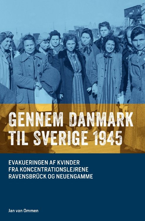 Produktbild: Gennem Danmark til Sverige 1945