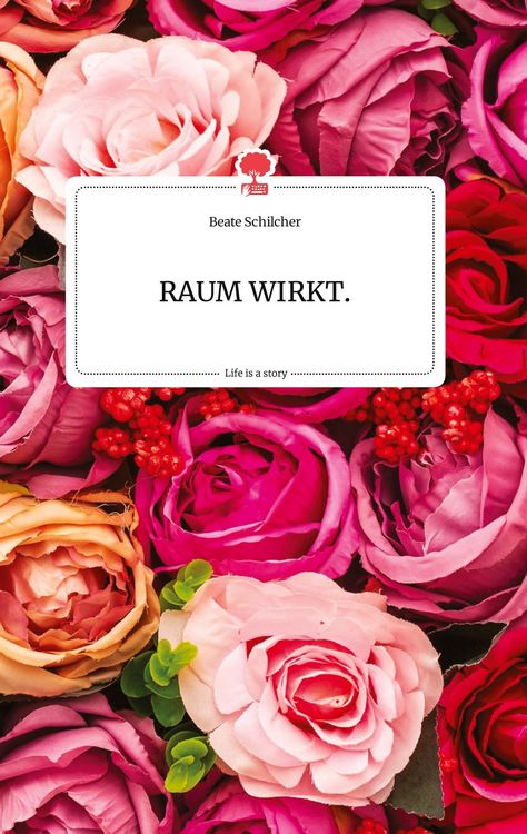 Produktbild: RAUM WIRKT. Life is a Story - story.one