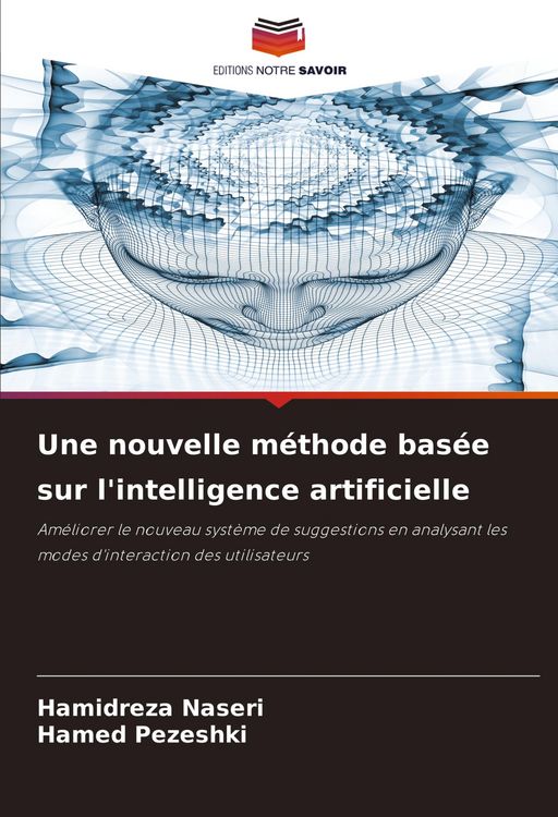 Produktbild: Une nouvelle m&eacute;thode bas&eacute;e sur l'intelligence artificielle
