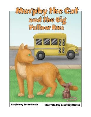 Produktbild: Murphy the Cat and the Big Yellow Bus