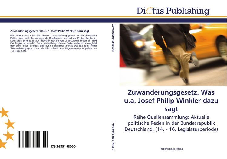 Produktbild: Zuwanderungsgesetz. Was u.a. Josef Philip Winkler dazu sagt