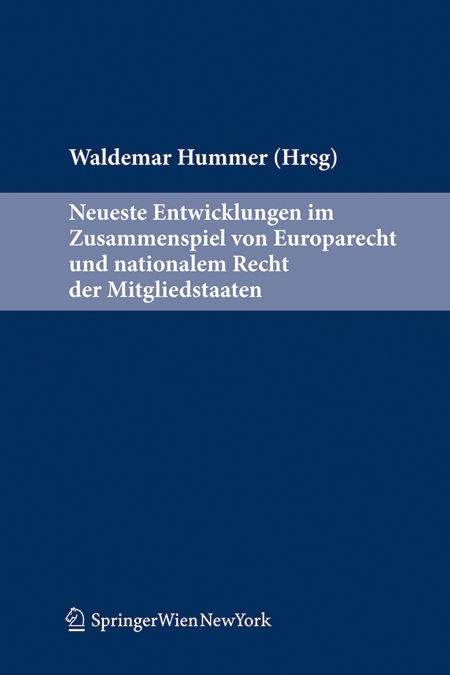 Produktbild: Neueste Entwicklungen im Zusammenspiel von EU-Recht und nationalem Recht der Mitgliedstaaten