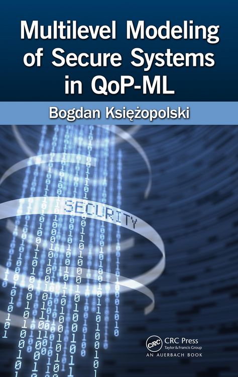 Produktbild: Multilevel Modeling of Secure Systems in QoP-ML