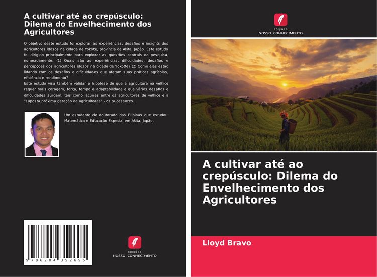 Produktbild: A cultivar at&eacute; ao crep&uacute;sculo: Dilema do Envelhecimento dos Agricultores