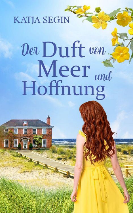 Produktbild: Der Duft von Meer und Hoffnung | Ein Liebesroman voller Geheimnisse an der Nordseek&uuml;ste und der Eifel