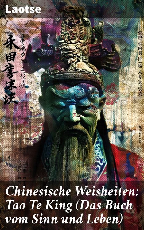 Produktbild: Chinesische Weisheiten: Tao Te King (Das Buch vom Sinn und Leben)