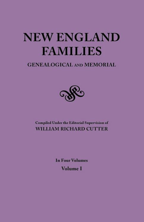 Produktbild: New England Families. Genealogical and Memorial. 1913 Edition. in Four Volumes. Volume I