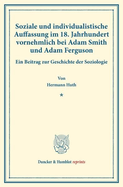 Produktbild: Soziale und individualistische Auffassung im 18. Jahrhundert, vornehmlich bei Adam Smith und Adam Ferguson.