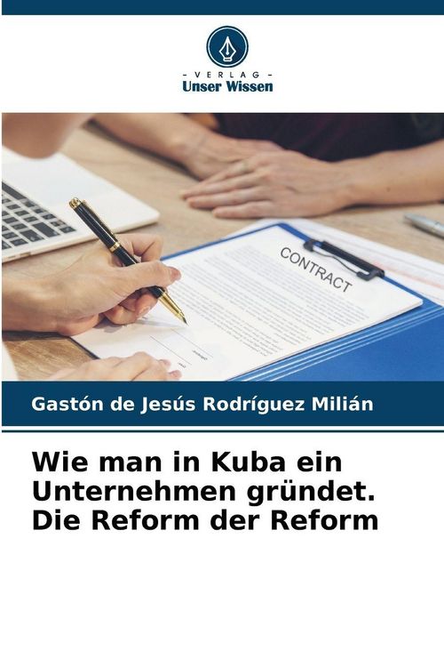 Produktbild: Wie man in Kuba ein Unternehmen gr&uuml;ndet. Die Reform der Reform