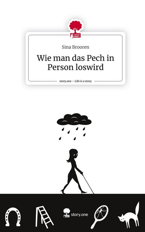 Produktbild: Wie man das Pech in Person loswird. Life is a Story - story.one