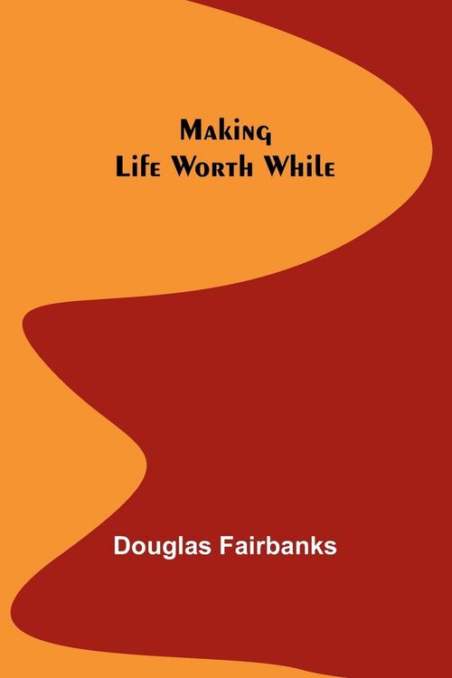Produktbild: Making Life Worth While