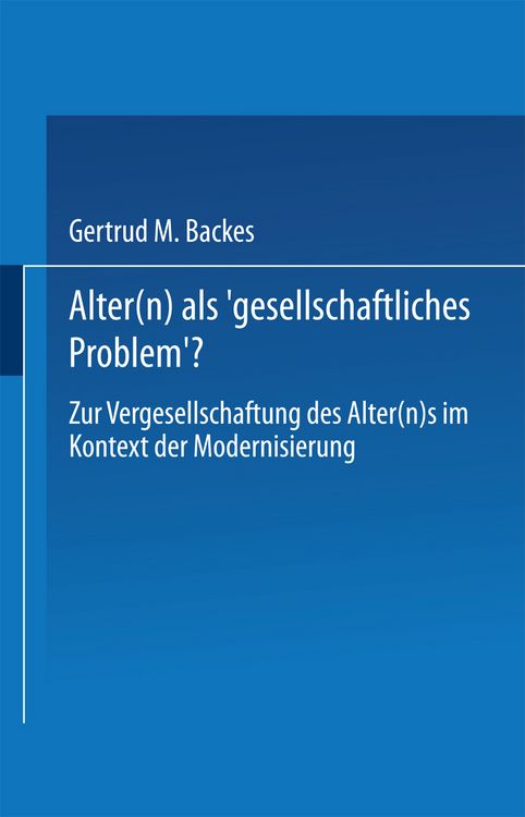 Produktbild: Alter(n) als &sbquo;Gesellschaftliches Problem&lsquo;?