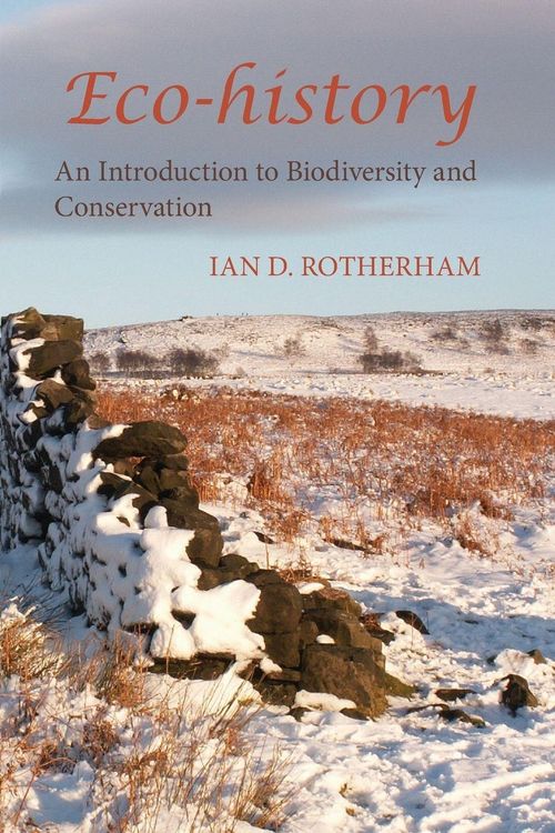 Produktbild: Eco-History. an Introduction to Biodiversity and Conservation.