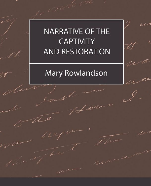 Produktbild: Narrative of the Captivity and Restoration