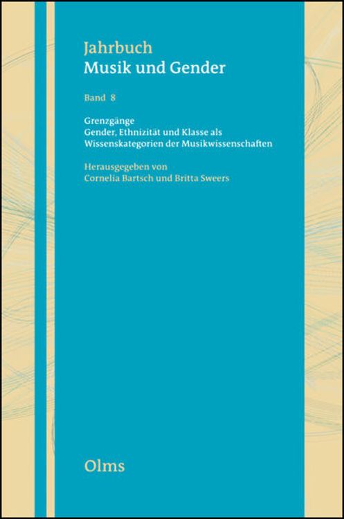 Produktbild: Grenzg&auml;nge. Gender, Ethnizit&auml;t und Klasse als Wissenskategorien der Musikwissenschaften