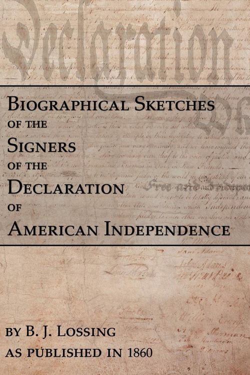 Produktbild: Biographical Sketches Of The Signers Of The Declaration Of American Independence