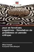 Produktbild: Jeux et fonctions cognitives : R&eacute;solution de probl&egrave;mes et pens&eacute;e critique
