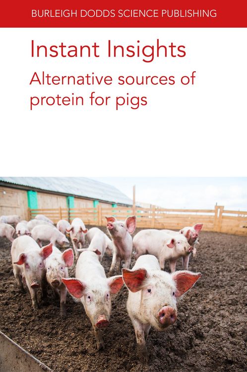 Produktbild: Instant Insights: Alternative sources of protein for pigs