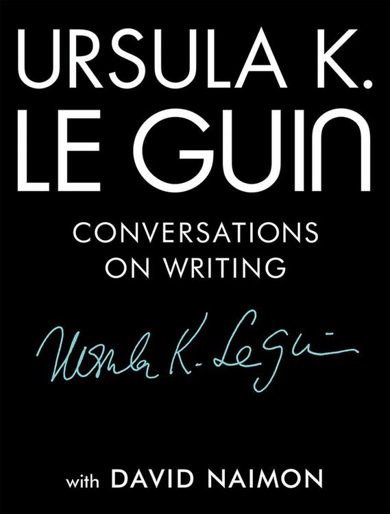 Produktbild: Ursula K. Le Guin: Conversations on Writing