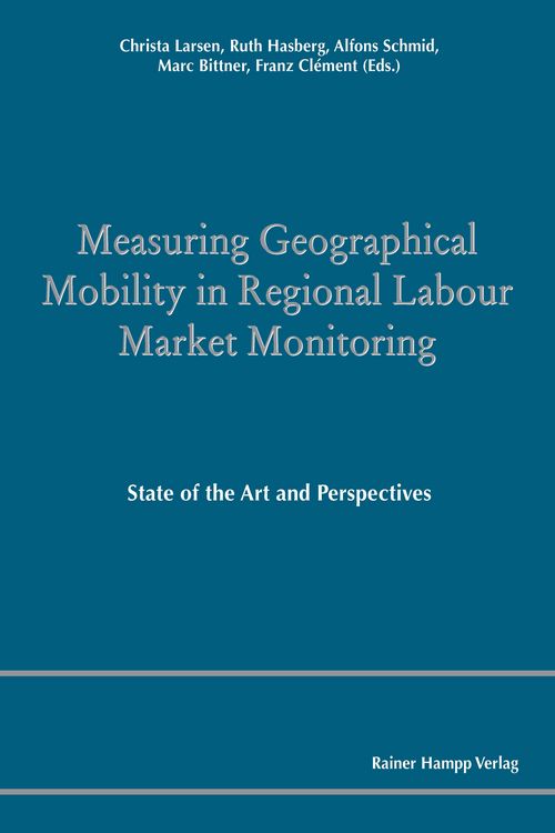 Produktbild: Measuring Geographical Mobility in Regional Labour Market Monitoring