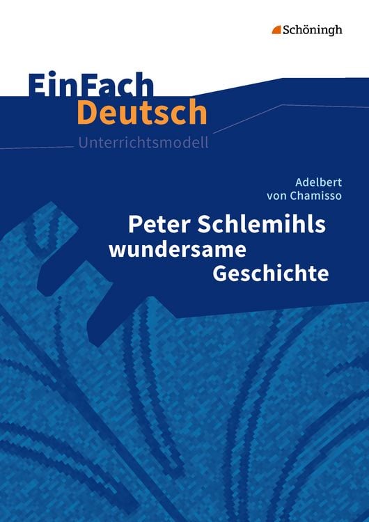 Produktbild: Peter Schlemihls wundersame Geschichte. EinFach Deutsch Unterrichtsmodelle