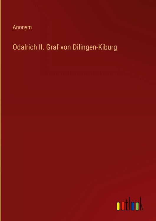Produktbild: Odalrich II. Graf von Dilingen-Kiburg