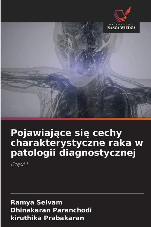 Produktbild: Pojawiaj&iquest;ce si&iquest; cechy charakterystyczne raka w patologii diagnostycznej