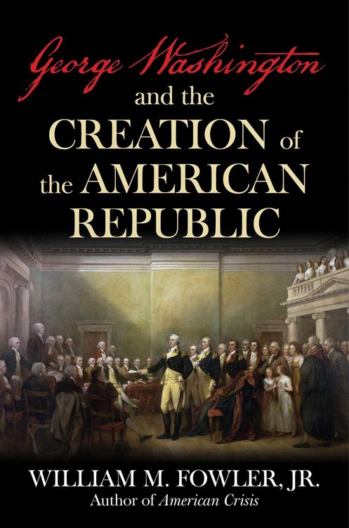 Produktbild: George Washington and the Creation of the American Republic