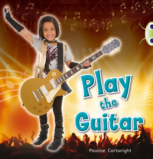 Produktbild: Bug Club Non-fiction Blue (KS1) C/1B Play the Guitar 6-pack