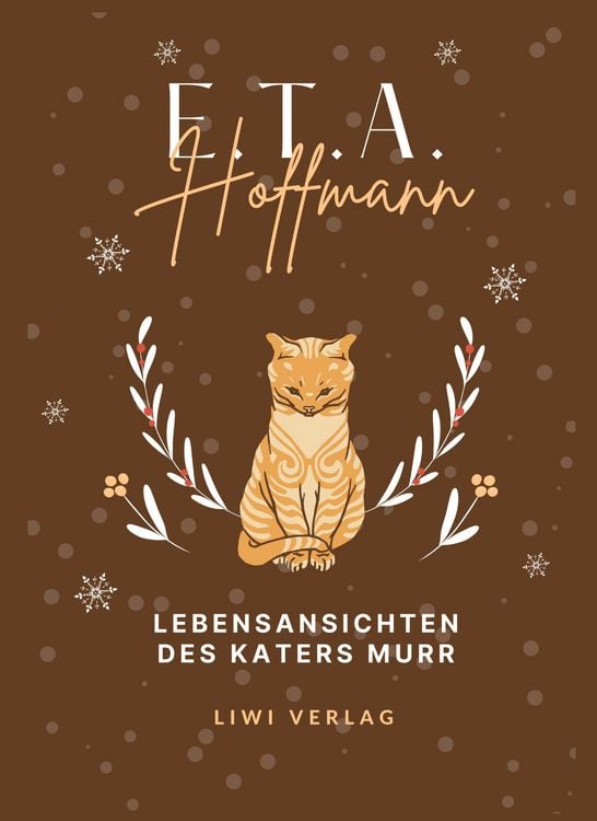 Produktbild: E.T.A. Hoffmann: Lebensansichten des Katers Murr. Vollst&auml;ndige Neuausgabe