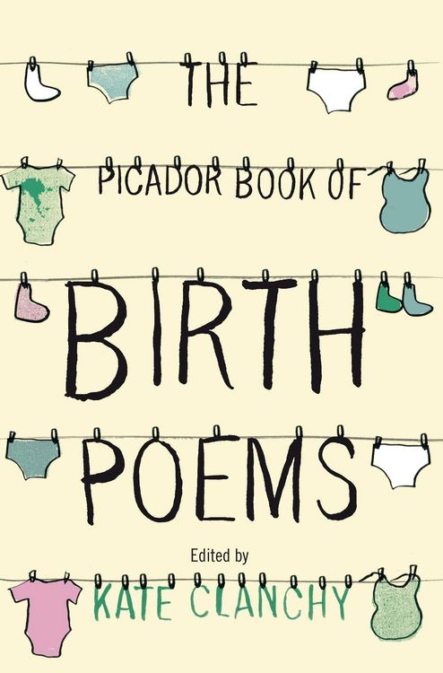 Produktbild: Clanchy, K: The Picador Book of Birth Poems