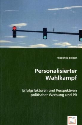 Produktbild: Seliger, F: Personalisierter Wahlkampf