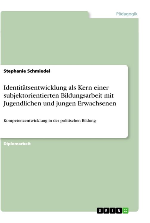 Produktbild: Identit&auml;tsentwicklung als Kern einer subjektorientierten Bildungsarbeit mit Jugendlichen und jungen Erwachsenen