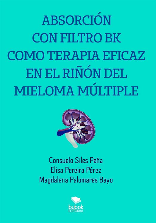 Produktbild: Absorci&oacute;n con filtro BK como terapia eficaz en el ri&ntilde;&oacute;n del mieloma m&uacute;ltiple