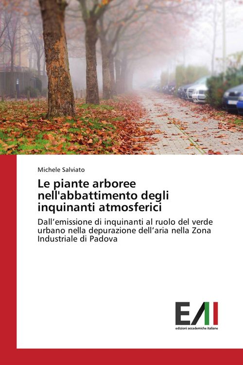 Produktbild: Le piante arboree nell'abbattimento degli inquinanti atmosferici