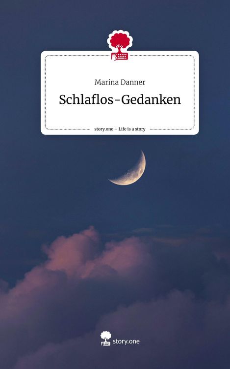 Schlaflos-Gedanken. Life is a Story - story.one