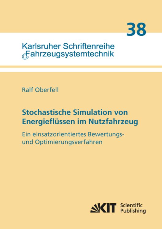 Produktbild: Stochastische Simulation von Energiefl&uuml;ssen im Nutzfahrzeug Ein einsatzorientiertes Bewertungs- und Optimierungsverfahren