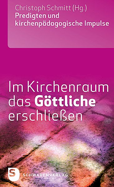 Produktbild: Im Kirchenraum das G&ouml;ttliche erschlie&szlig;en