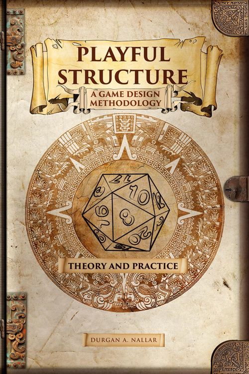Produktbild: Playful Structure - A Game Design Methodology: Theory and Practice (Game Design in Latin America, #1)