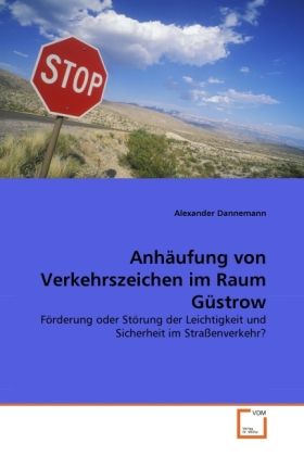 Produktbild: Dannemann, A: Anh&auml;ufung von Verkehrszeichen im Raum G&uuml;strow