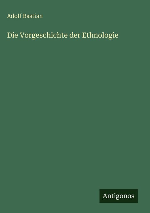 Produktbild: Die Vorgeschichte der Ethnologie