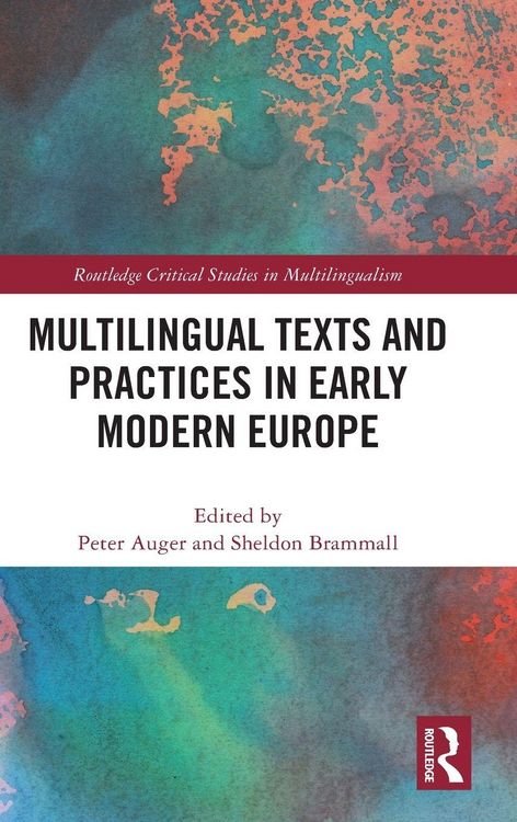 Produktbild: Multilingual Texts and Practices in Early Modern Europe