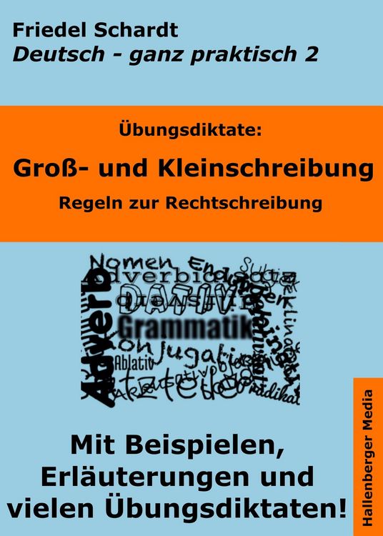 Produktbild: &Uuml;bungsdiktate: Gro&szlig;- und Kleinschreibung. Regeln zur Rechtschreibung mit Beispielen und Wortlisten