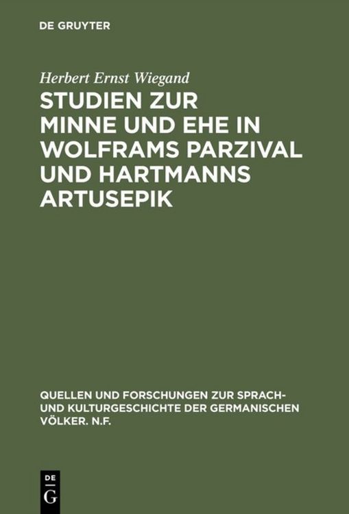 Produktbild: Studien zur Minne und Ehe in Wolframs Parzival und Hartmanns Artusepik