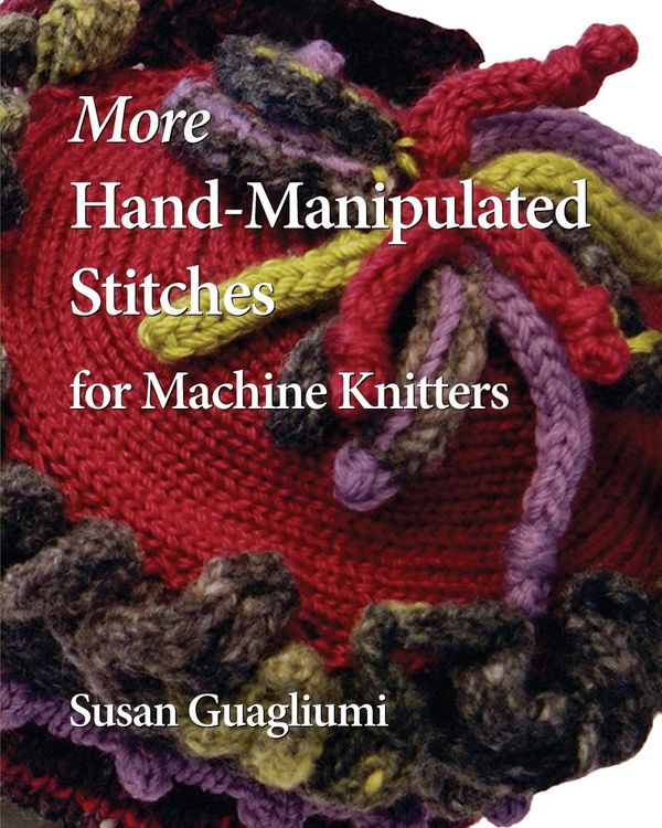 Produktbild: More Hand-Manipulated Stitches for Machine Knitters