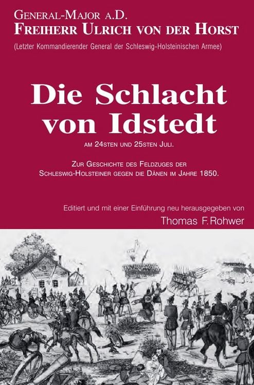 Produktbild: Die Maritime Bibliothek / Freiherr v.d.Horst - Die Schlacht von Idstedt am 24sten und 25sten Juli 1850